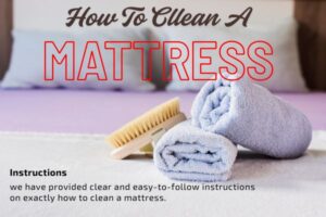 How to Clean a Mattress